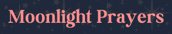 Moonlight Prayers