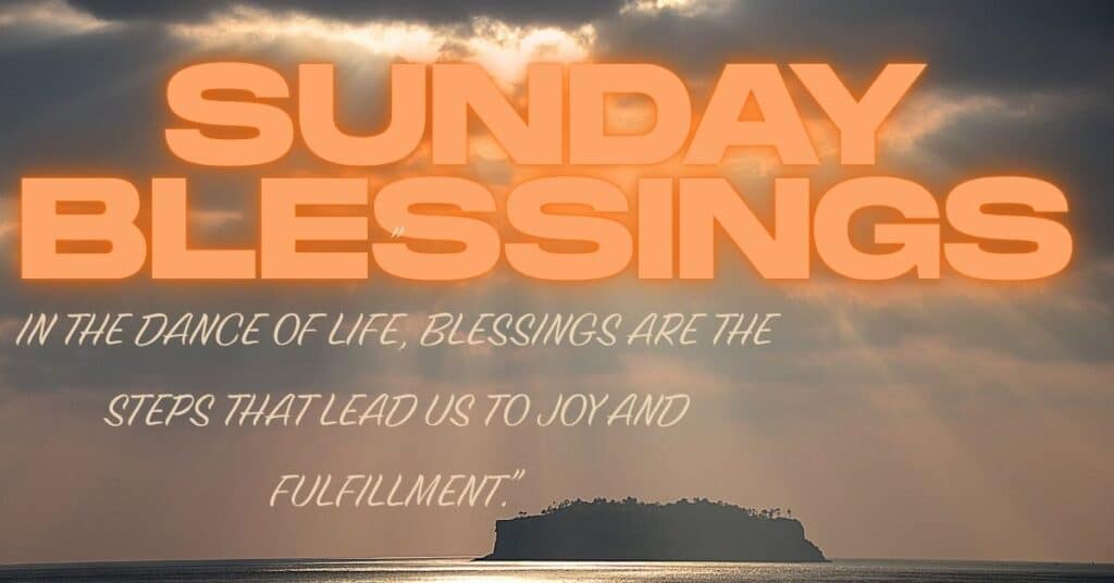 Sunday Blessings