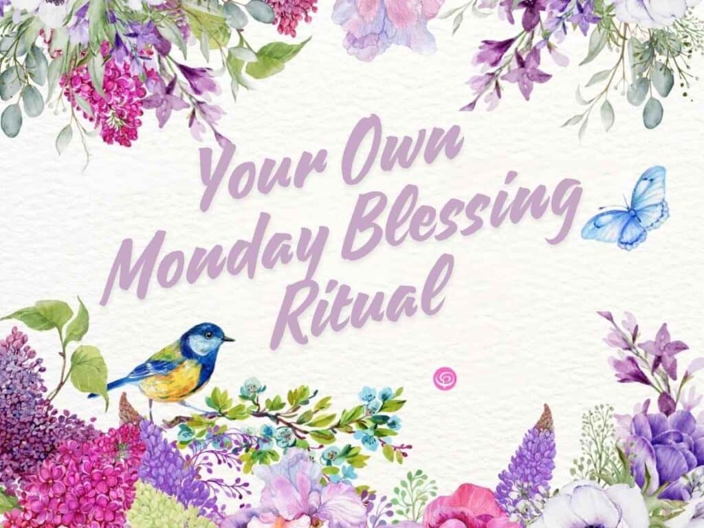 Monday Blessings 
