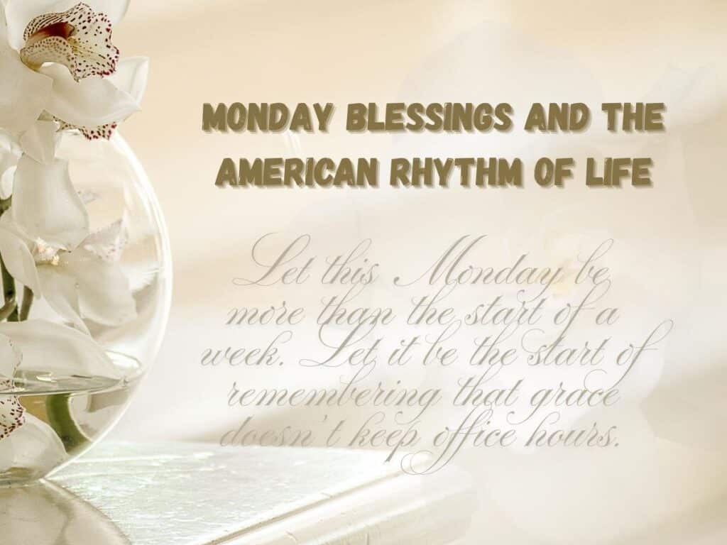 Monday Blessings 