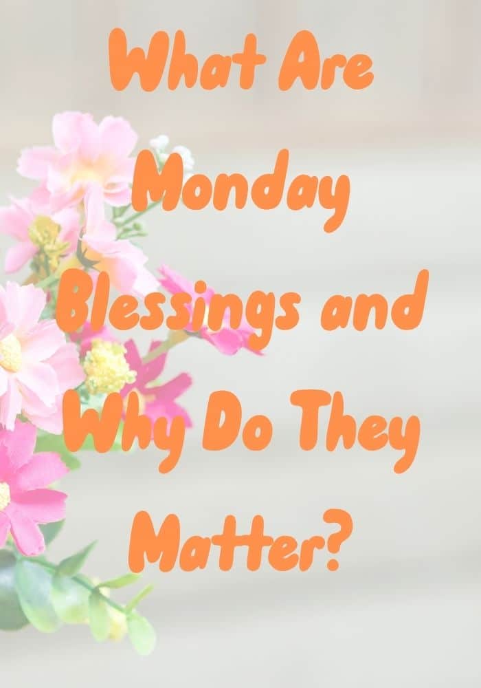 Monday Blessings 
