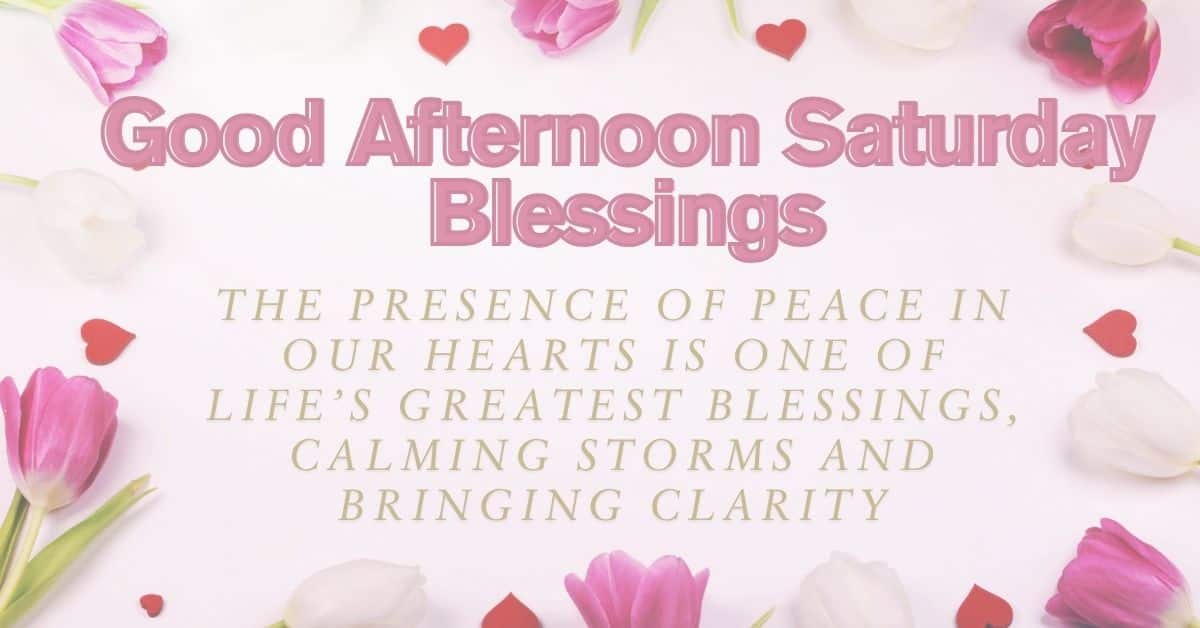 Good Afternoon Saturday Blessings