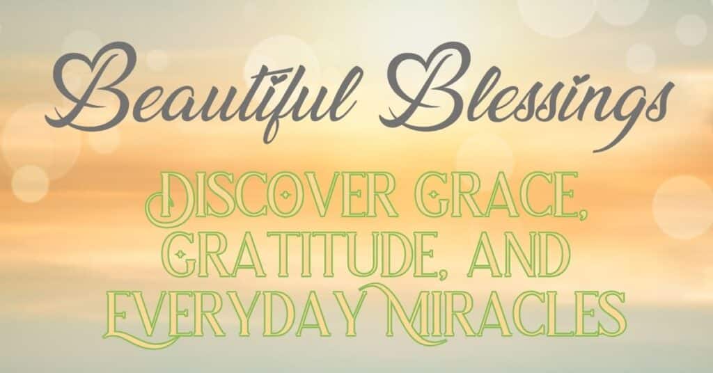 Beautiful Blessings