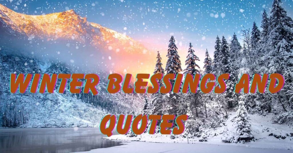 Winter Blessings and Quotes 