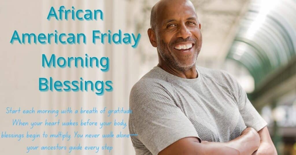 African American Friday Morning Blessings
