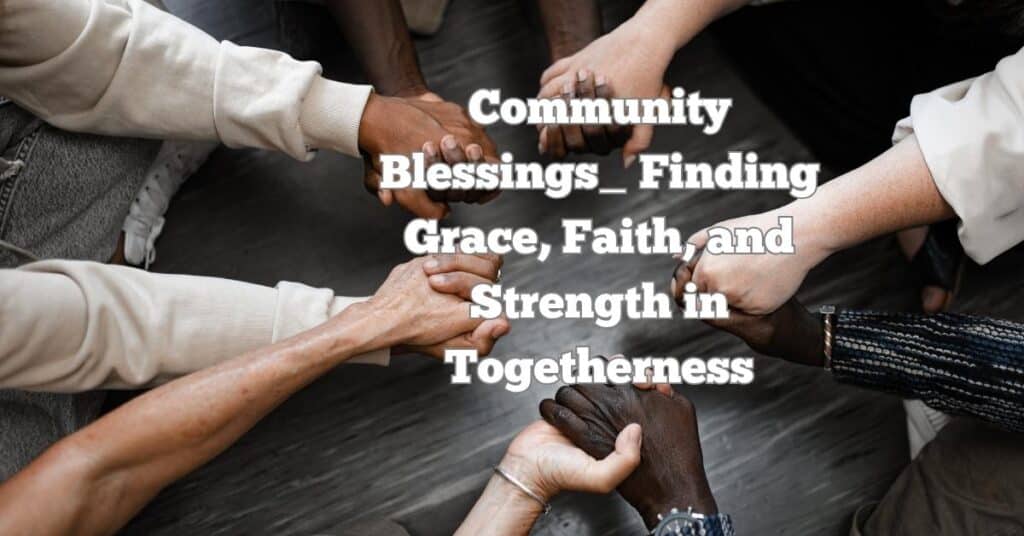 Community Blessings