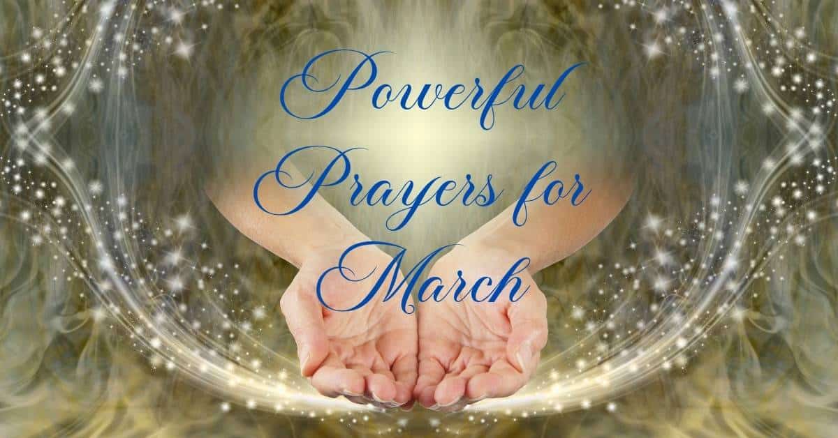 Powerful Prayers for March