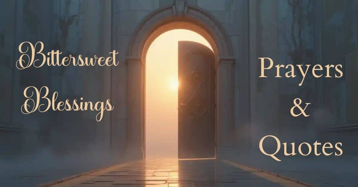 Bittersweet Blessings