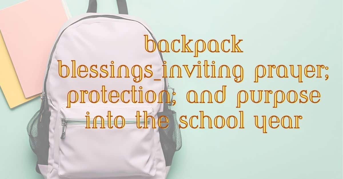 Backpack Blessings