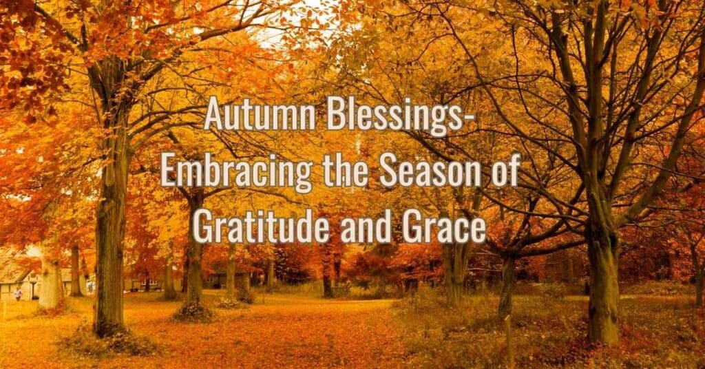 Autumn Blessings