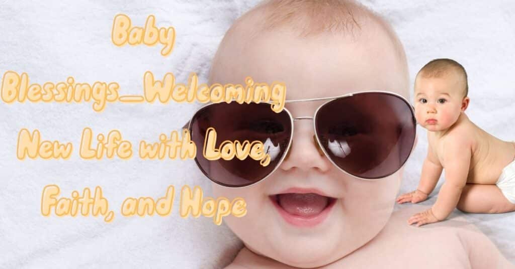 Baby Blessings