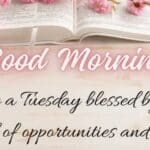 Tuesday Morning Blessings