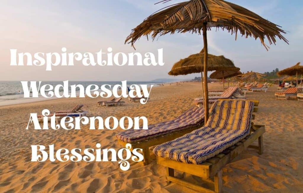 Good Afternoon Wednesday Blessings