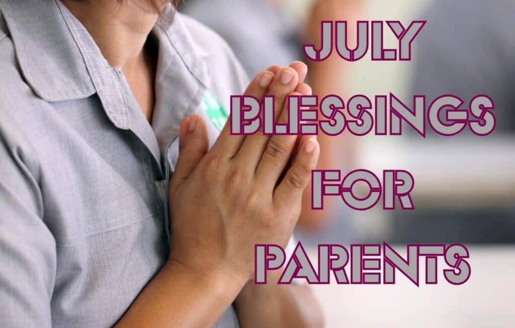 July Blessings