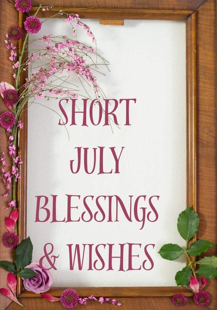 July Blessings