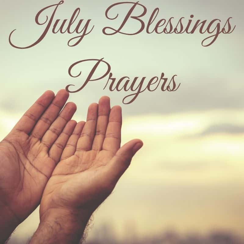 July Blessings