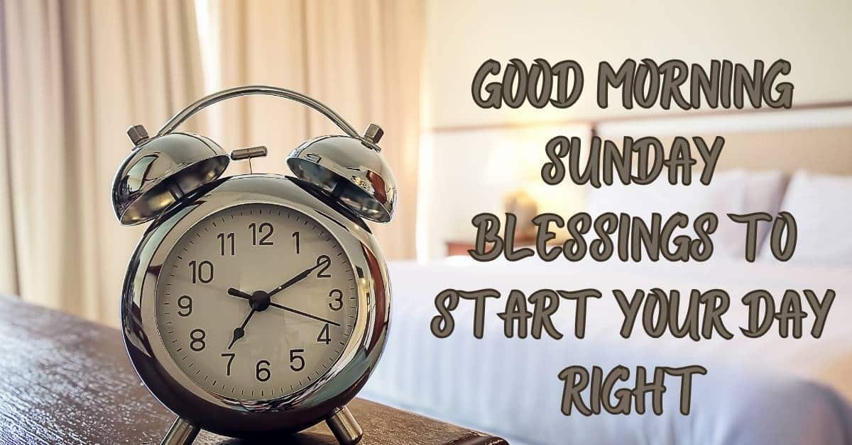 Good Morning Sunday Blessings