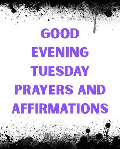 Good Evening Tuesday Blessings 