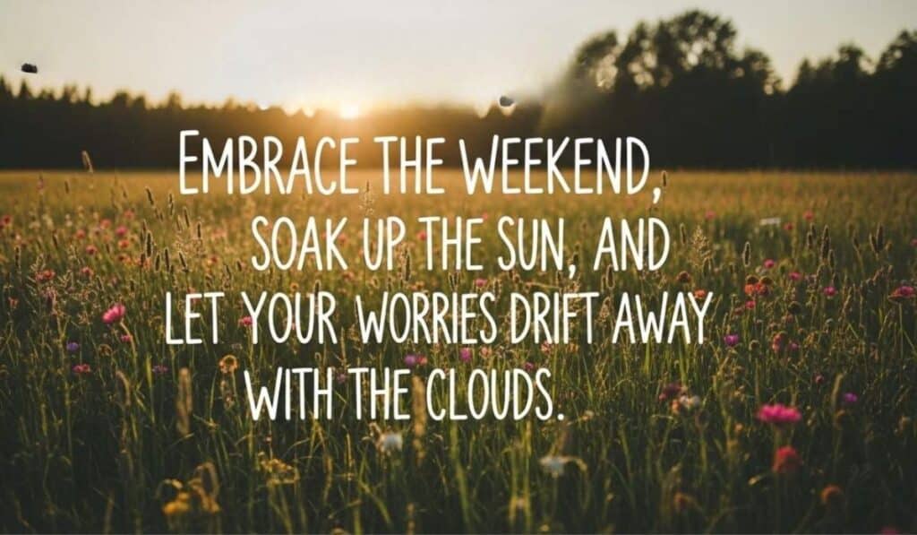 Happy Weekend 