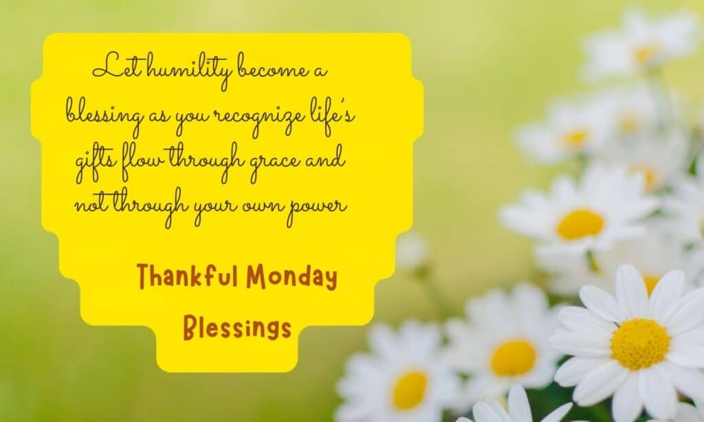 Thankful Monday Blessings