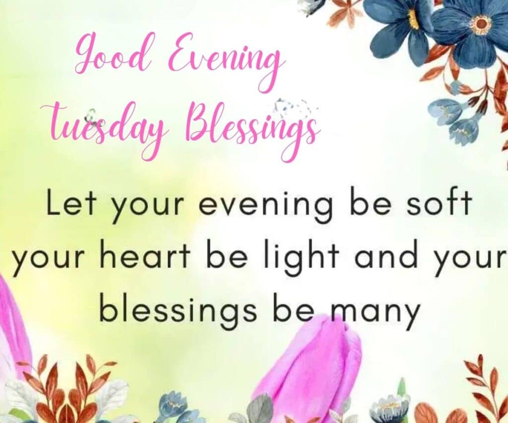 Good Evening Tuesday Blessings 