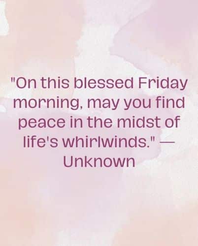  Friday Morning Blessings