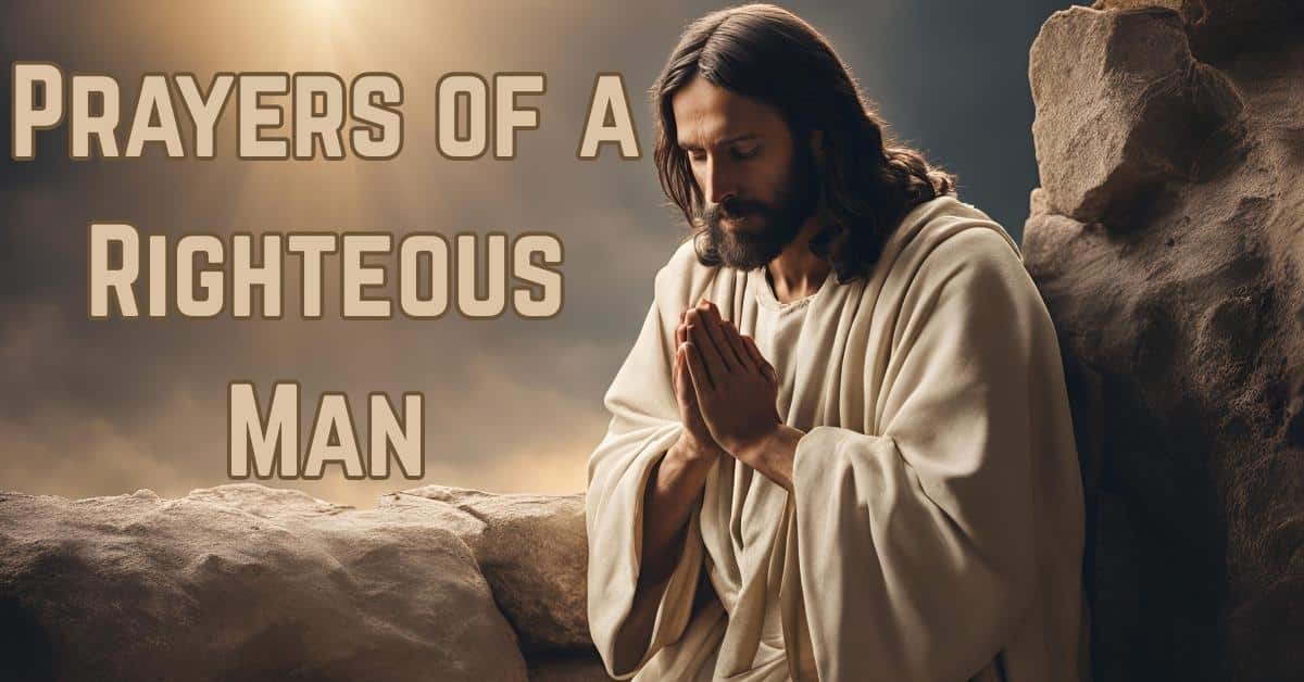 Prayers of a Righteous Man