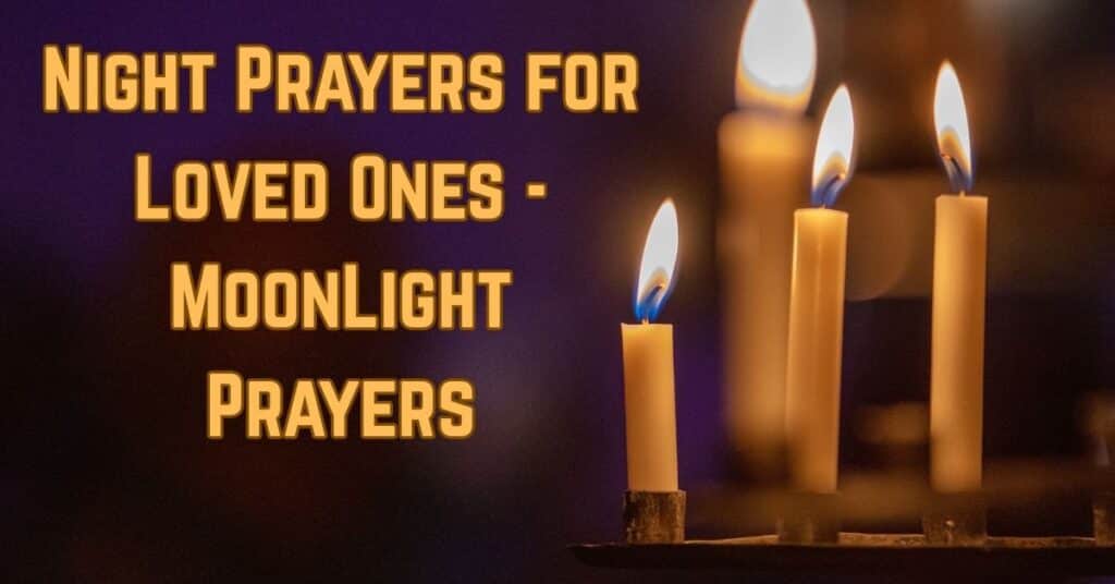 Night Prayers for Loved Ones