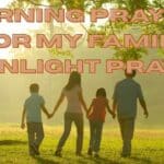 Morning Prayers for My Family