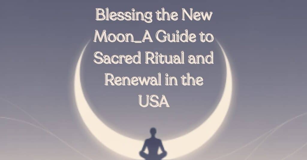 Blessing the New Moon