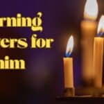 Morning prayers for him