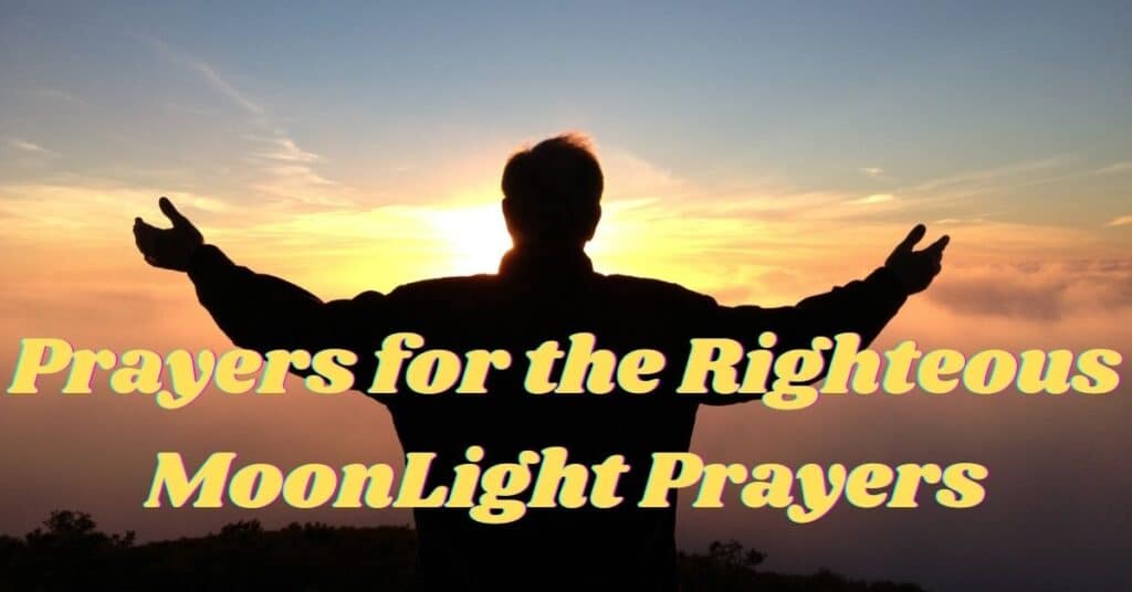 Prayers for the Righteous MoonLight Prayers