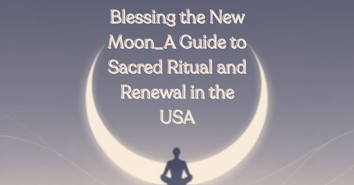 Blessing the New Moon