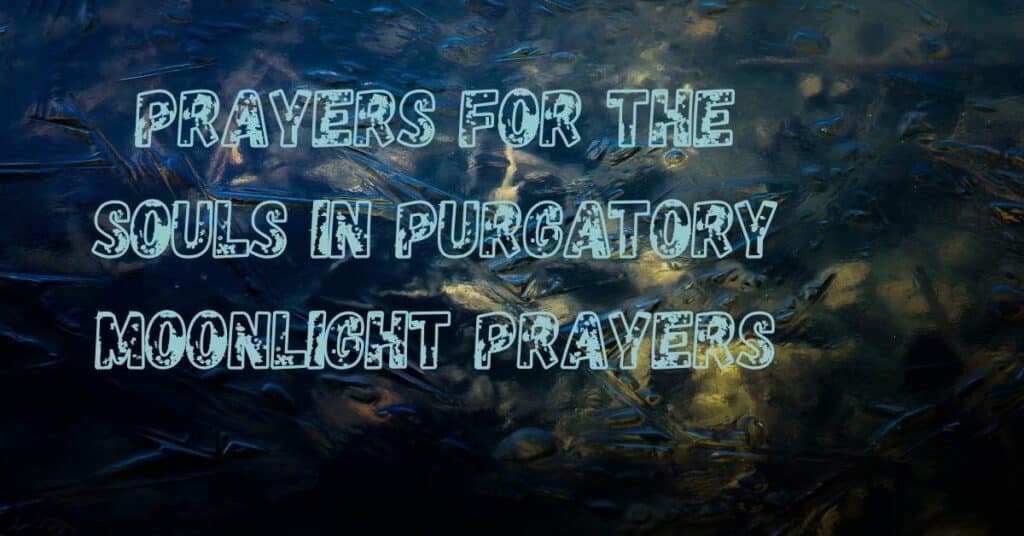 Prayers for the Souls in Purgatory