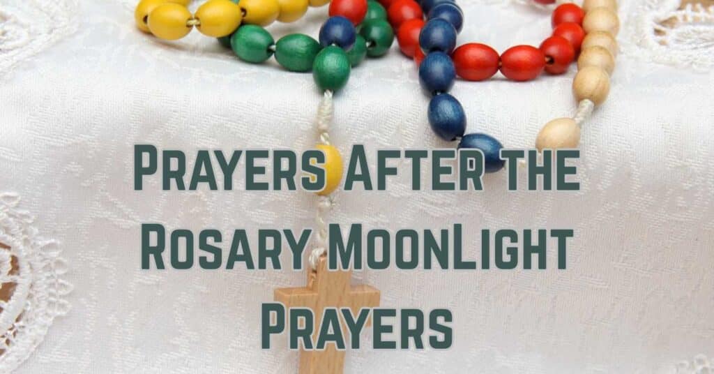 Prayers After the Rosary - MoonLight Prayers
