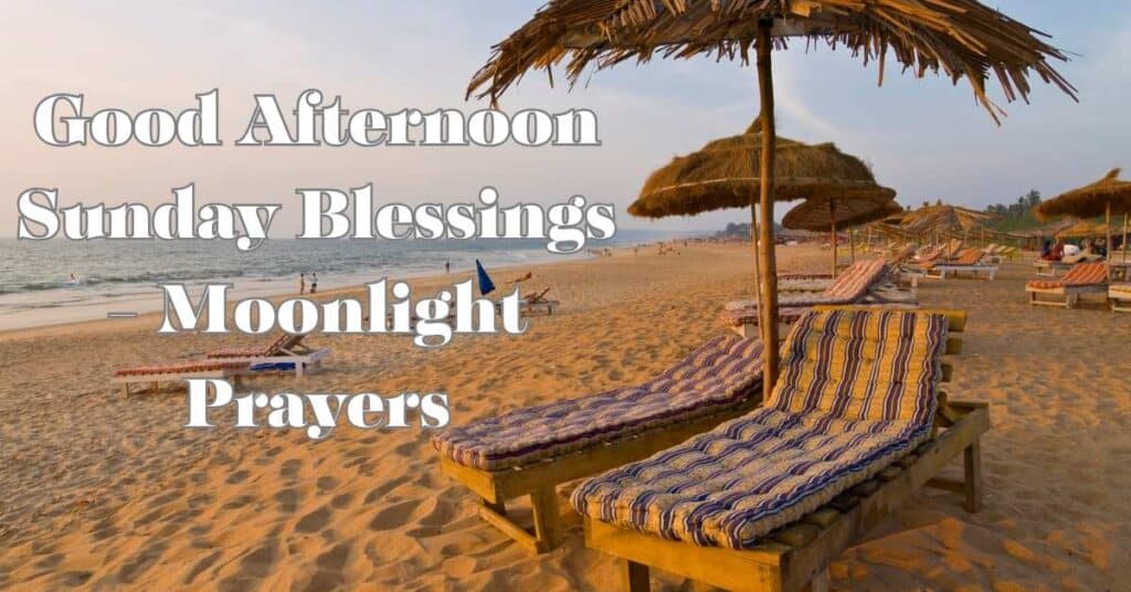 Good Afternoon Sunday Blessings