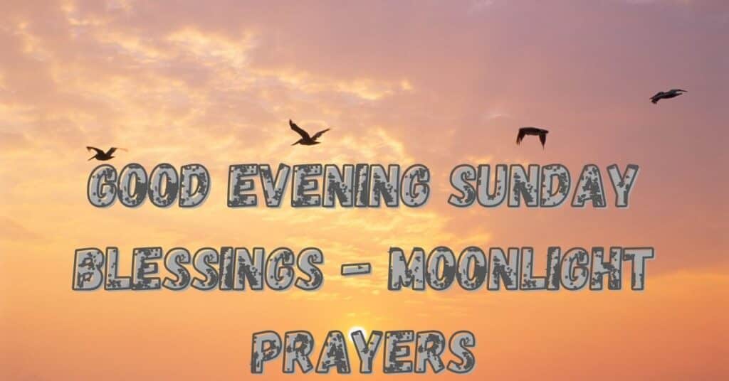 Good Evening Sunday Blessings