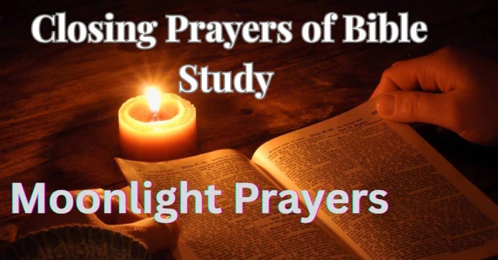 Closing Prayers of Bible Study